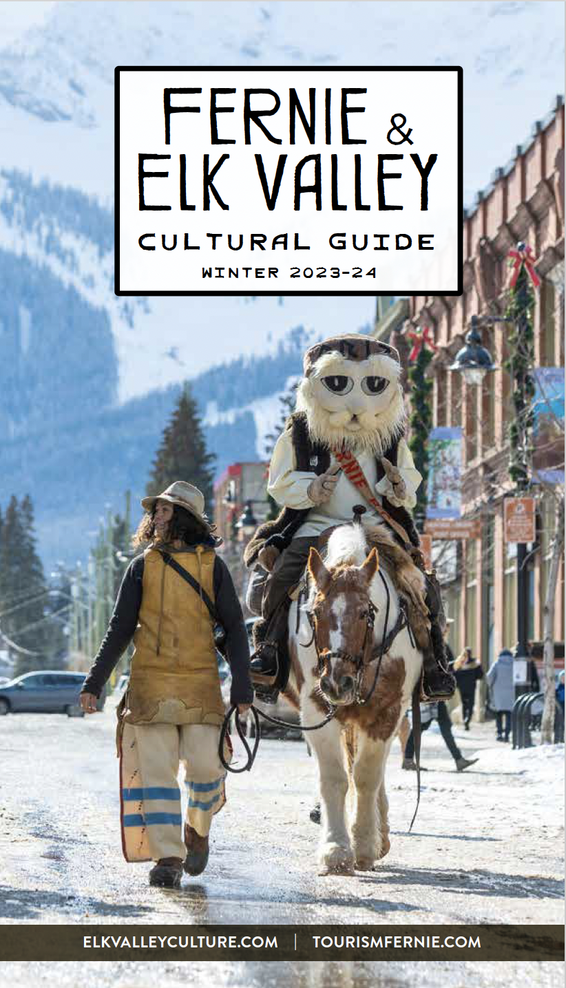 Fernie Arts and Culture Guide Winter 2023-24, 23rd Edition