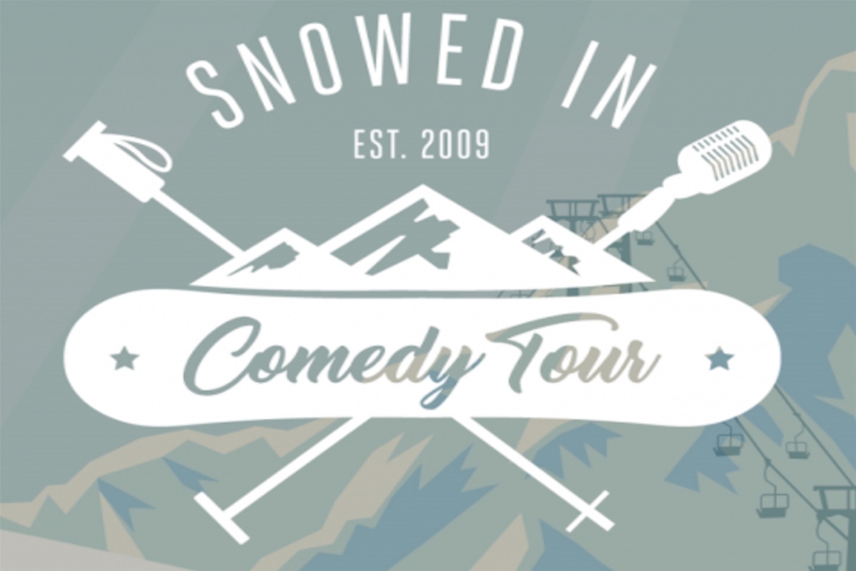 Snowed In Comedy Tour Est. 2009
